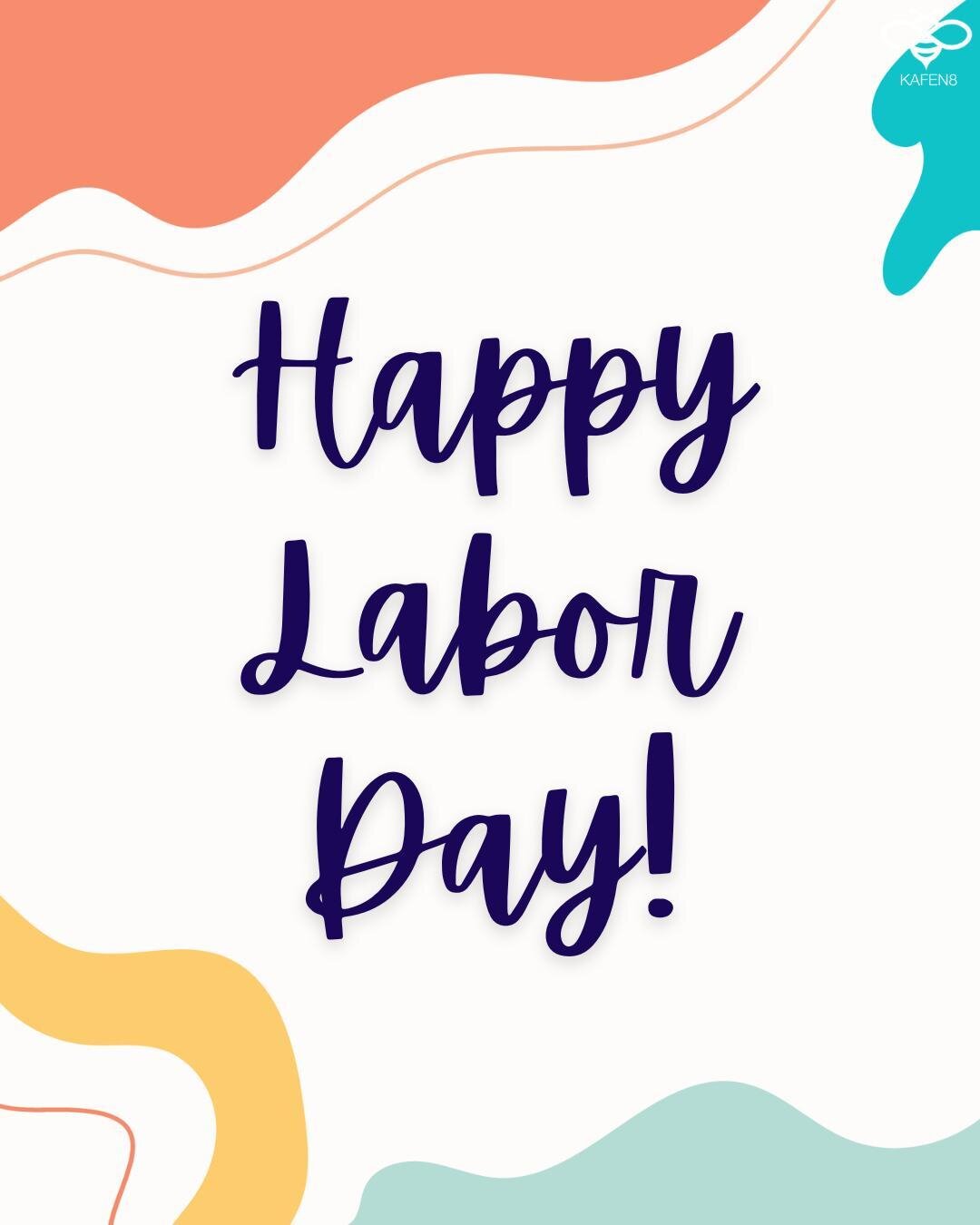 Happy Labor Day, everyone!

Today we take the time to appreciate the hard work of our team and those around us.

#laborday #womenbusinesses #Kafen8 #smallbusinesshelpforbusiness 
#supportsmallbusinesses #bizlife #smallbusinesssupportingsmallbusiness 