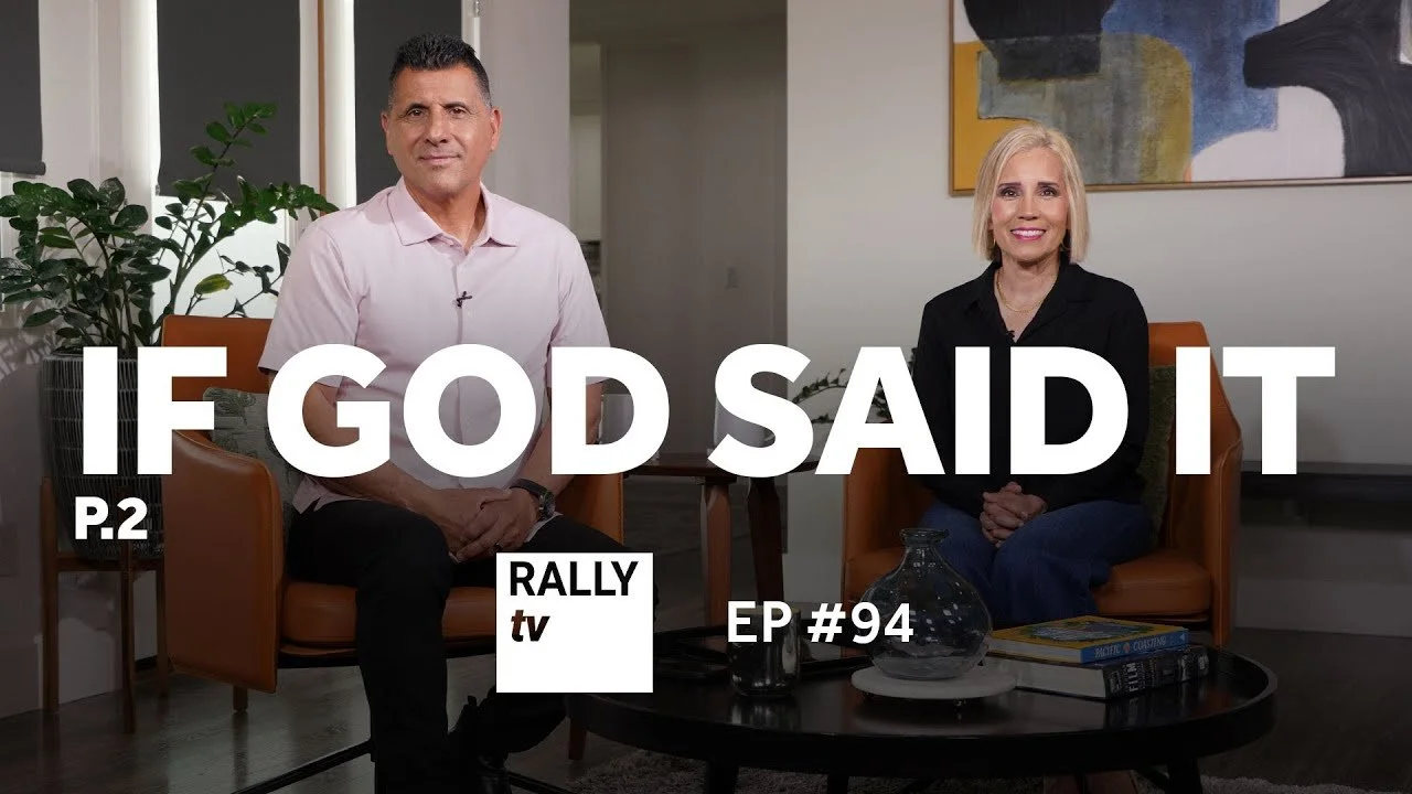 If God said it - Part 2 - Rally TV - Ep #94