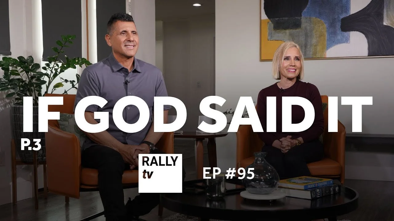 If God said it - Part 3 - Rally TV - Ep #93