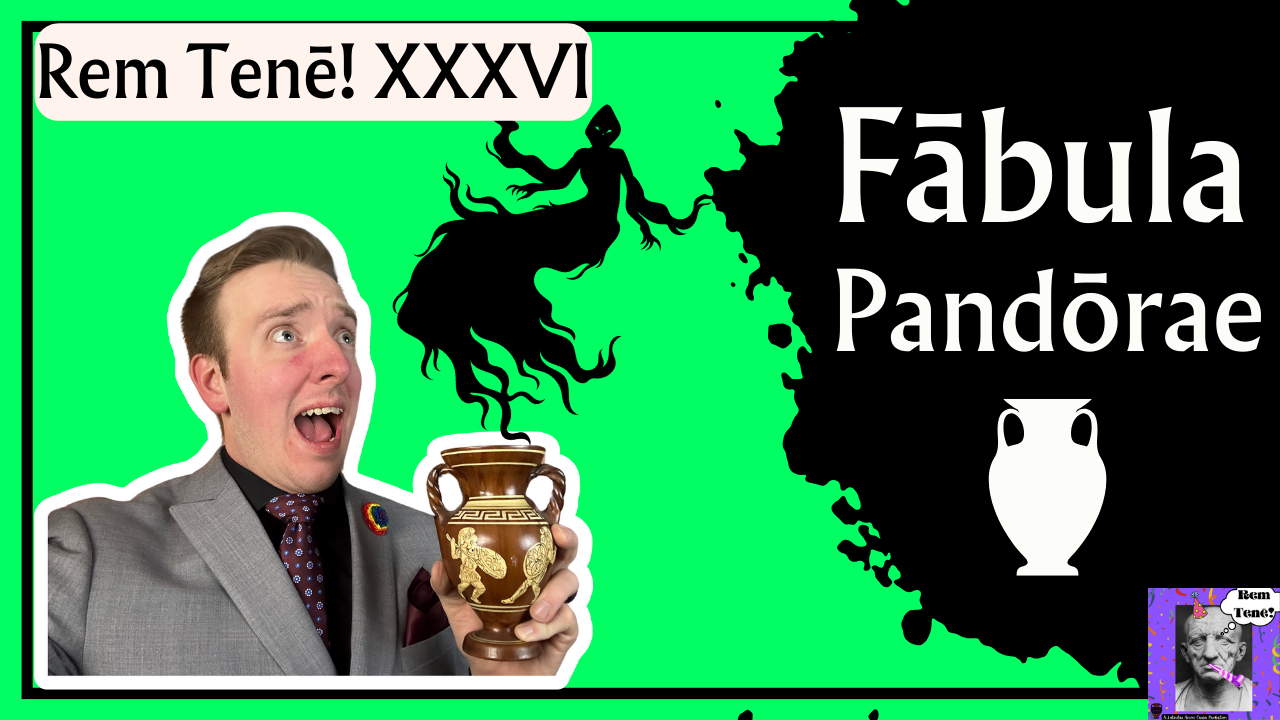 Episodion Tricēsimum et Sextum: Fābula Pandōrae