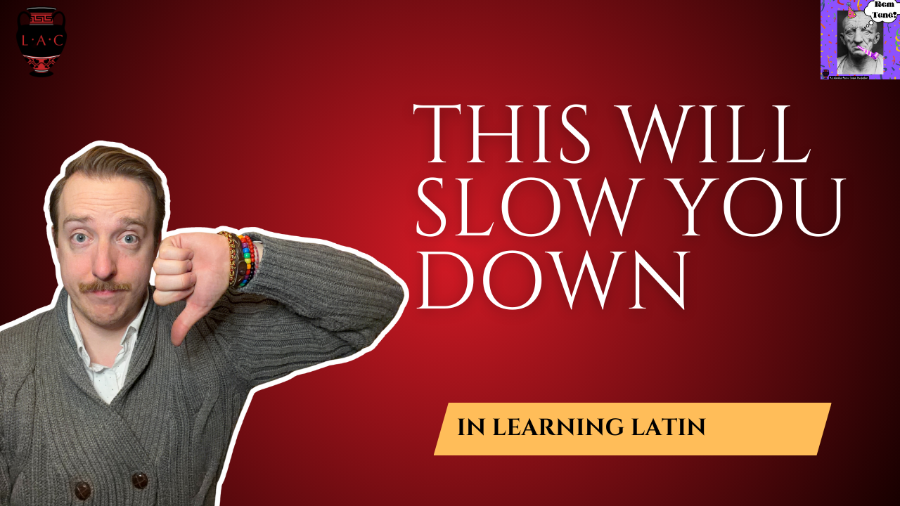 Rem Tenē Episodion nōnāgēsimum: III cōnsilia ad linguās discendās mala