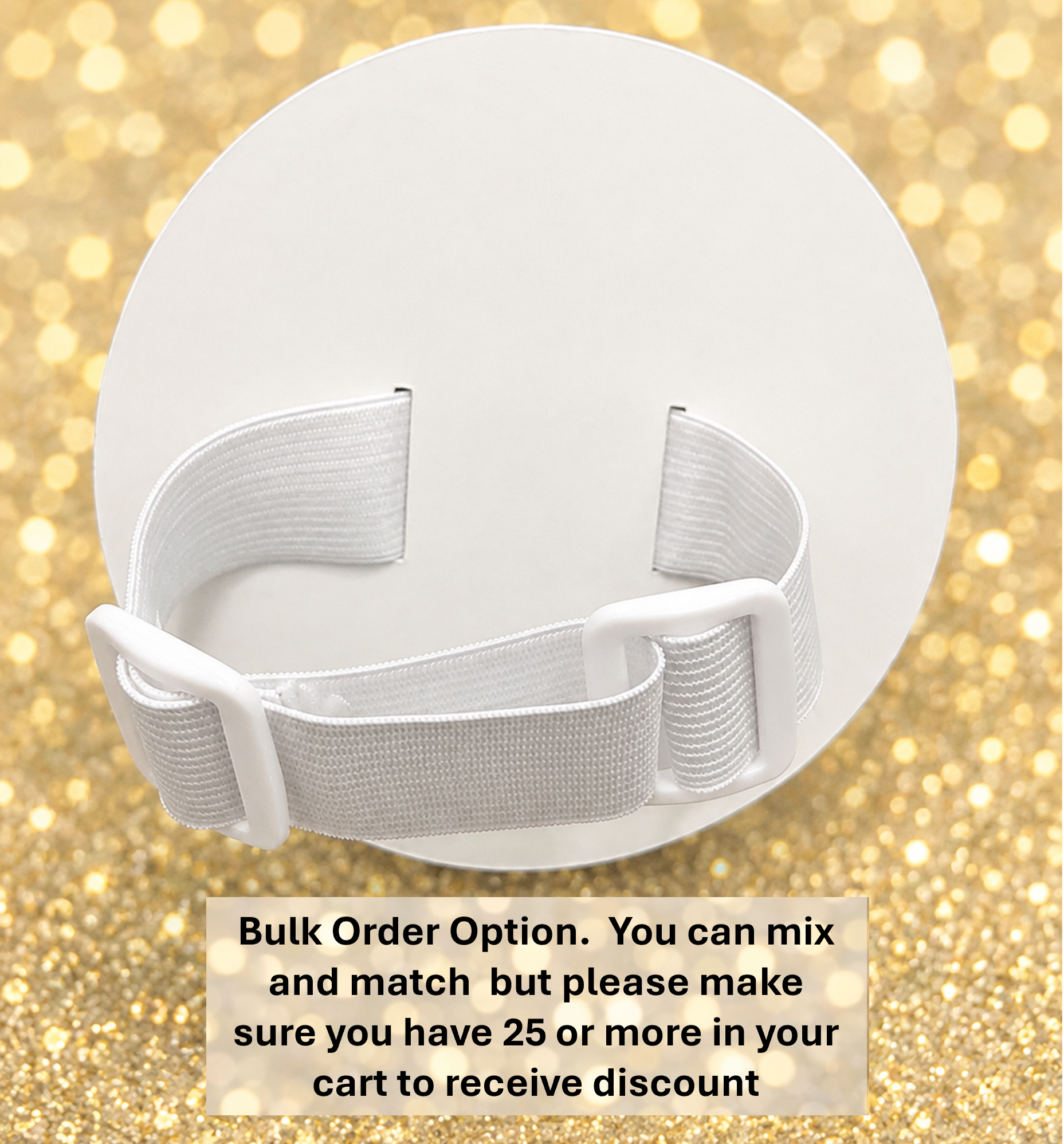 Backer With White Elastic - Bulk Pricing (25 or more)