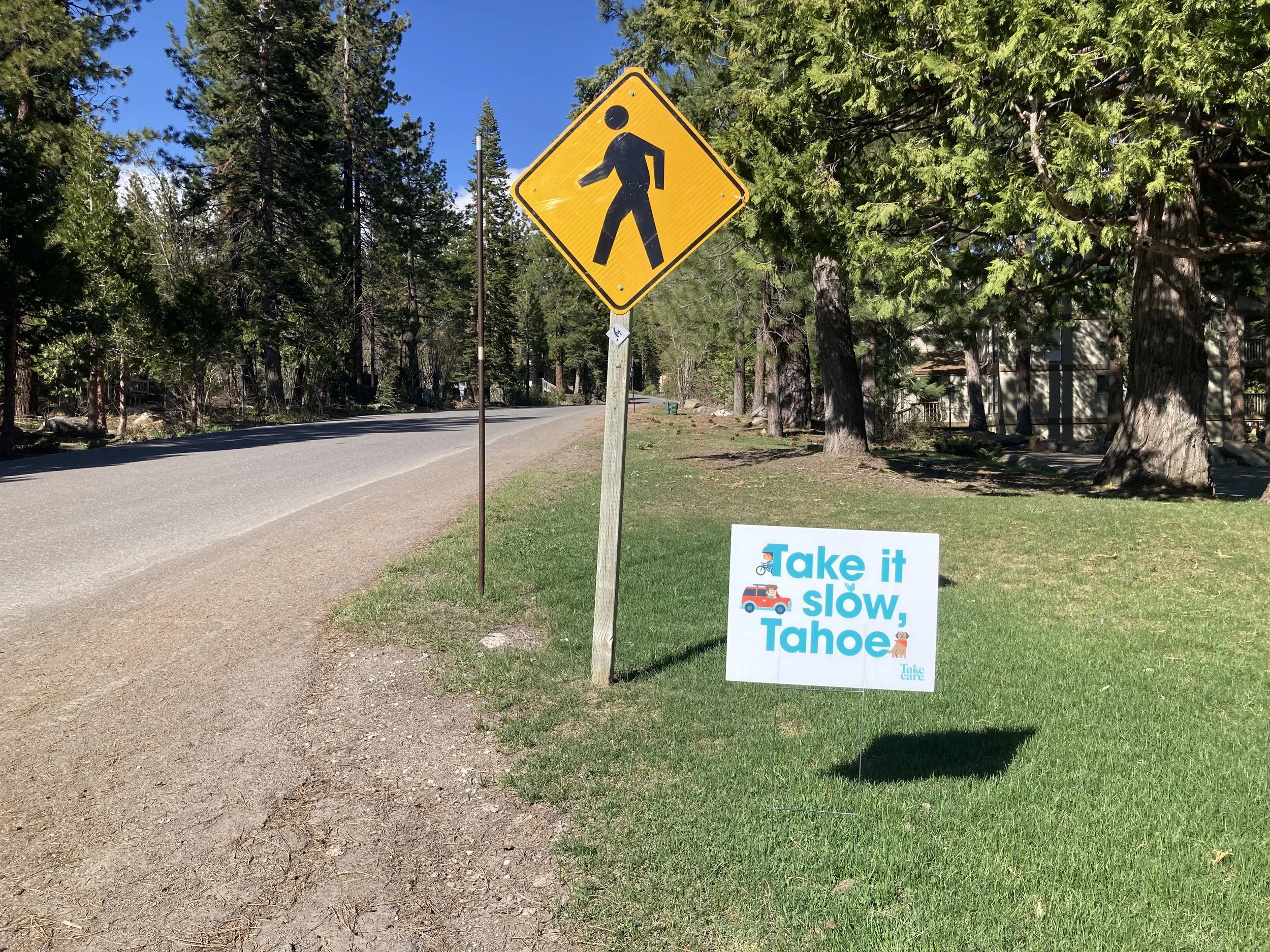 Take it slow, Tahoe yard sign