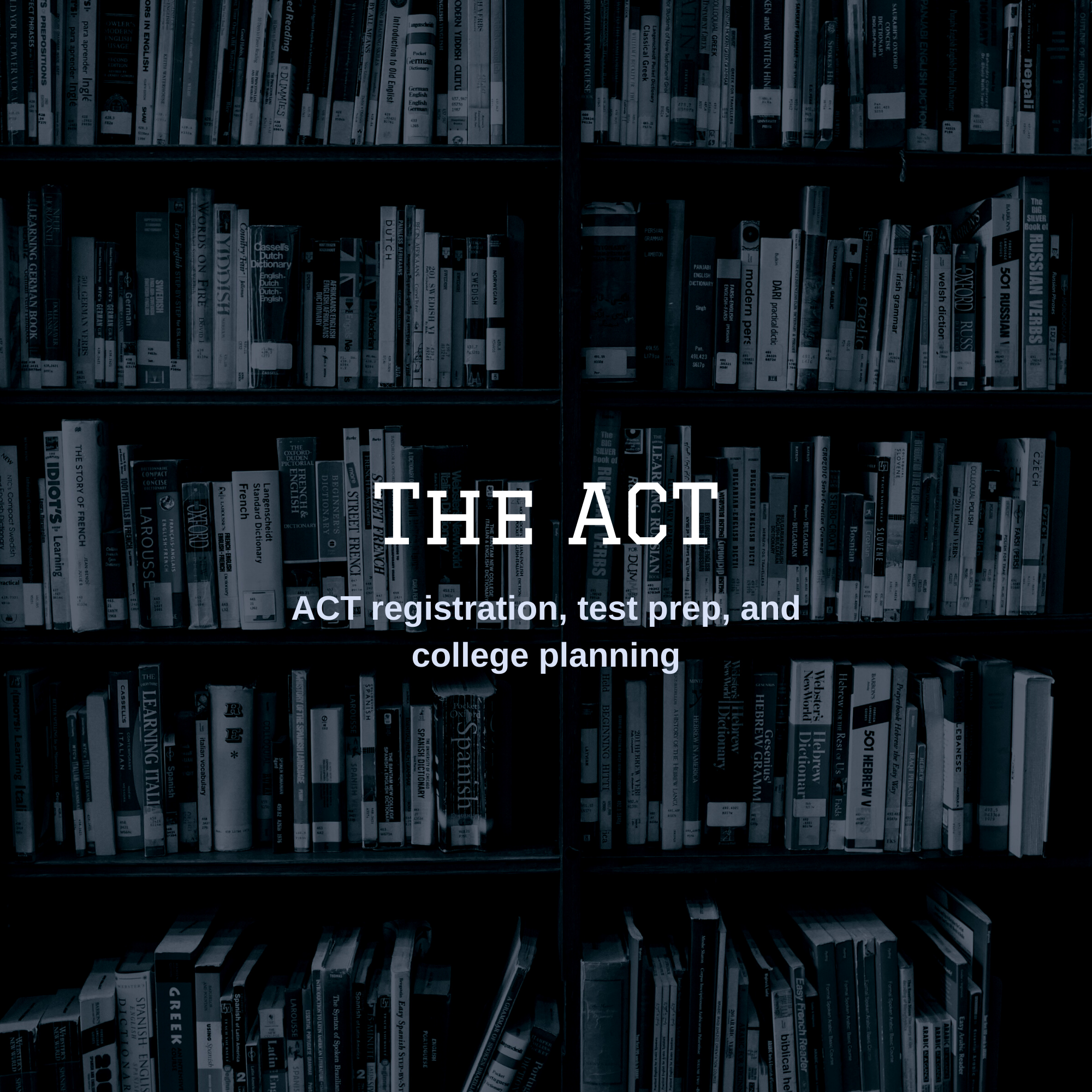 The ACT