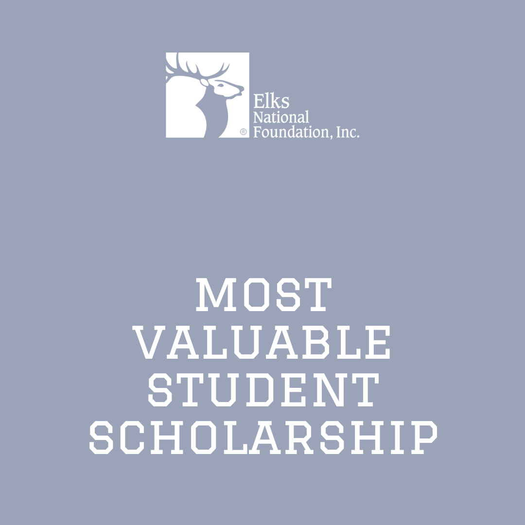 The Elks Foundation: Most Valuable Student Scholarship