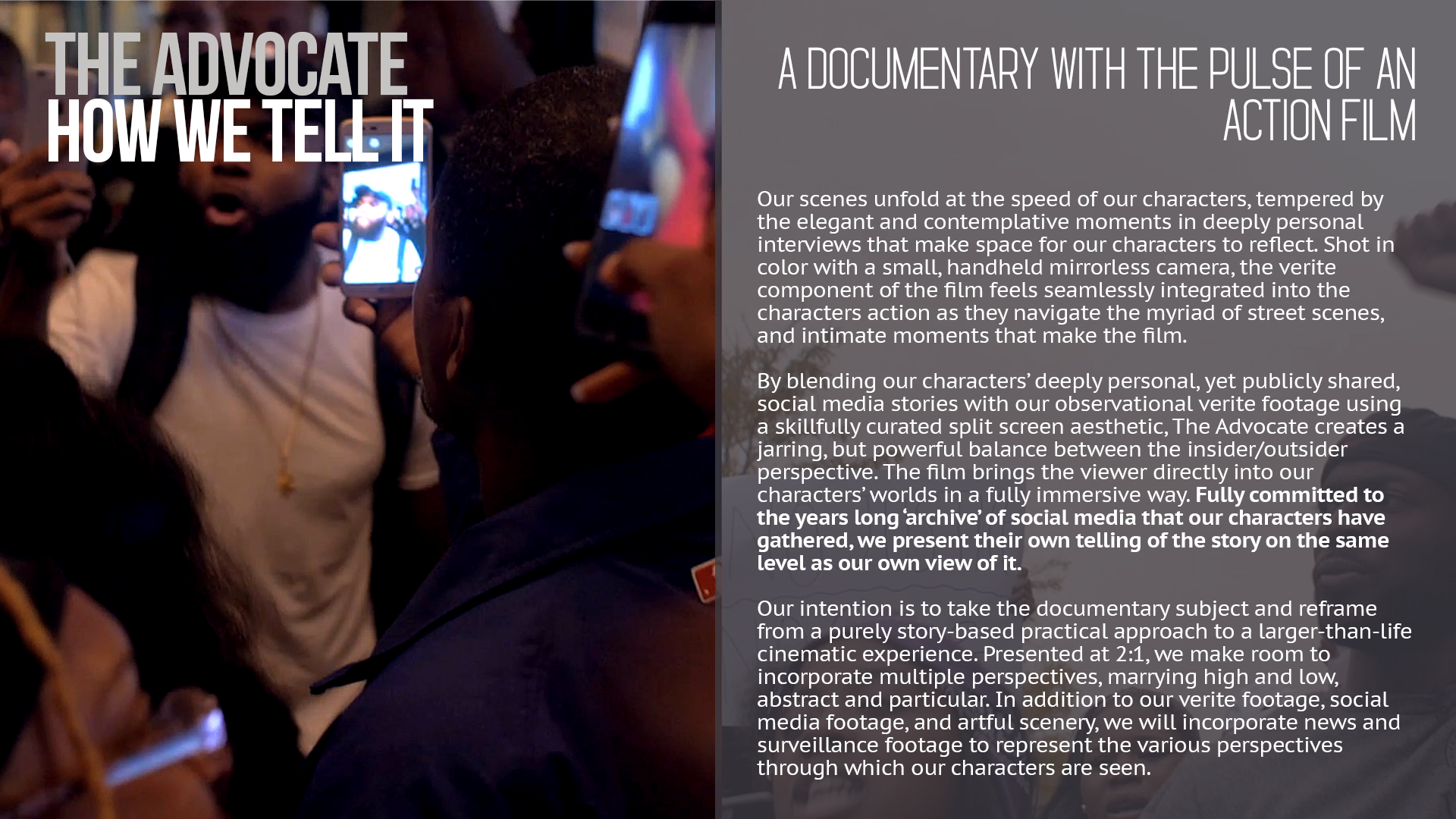 The Advocate- Treatment/ Artistic Approach