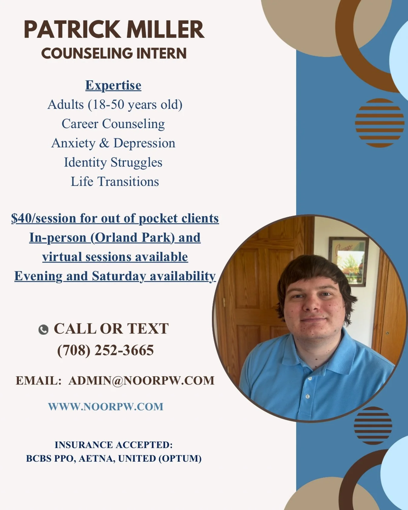 Meet our new Counseling Intern, Patrick Miller!

Patrick is now accepting new clients for in-person sessions in Orland Park and virtual sessions across Illinois. He works with adults navigating anxiety, depression, life transitions, identity struggle