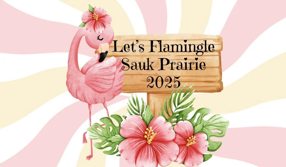 Let's Flamingle in Sauk Prairie