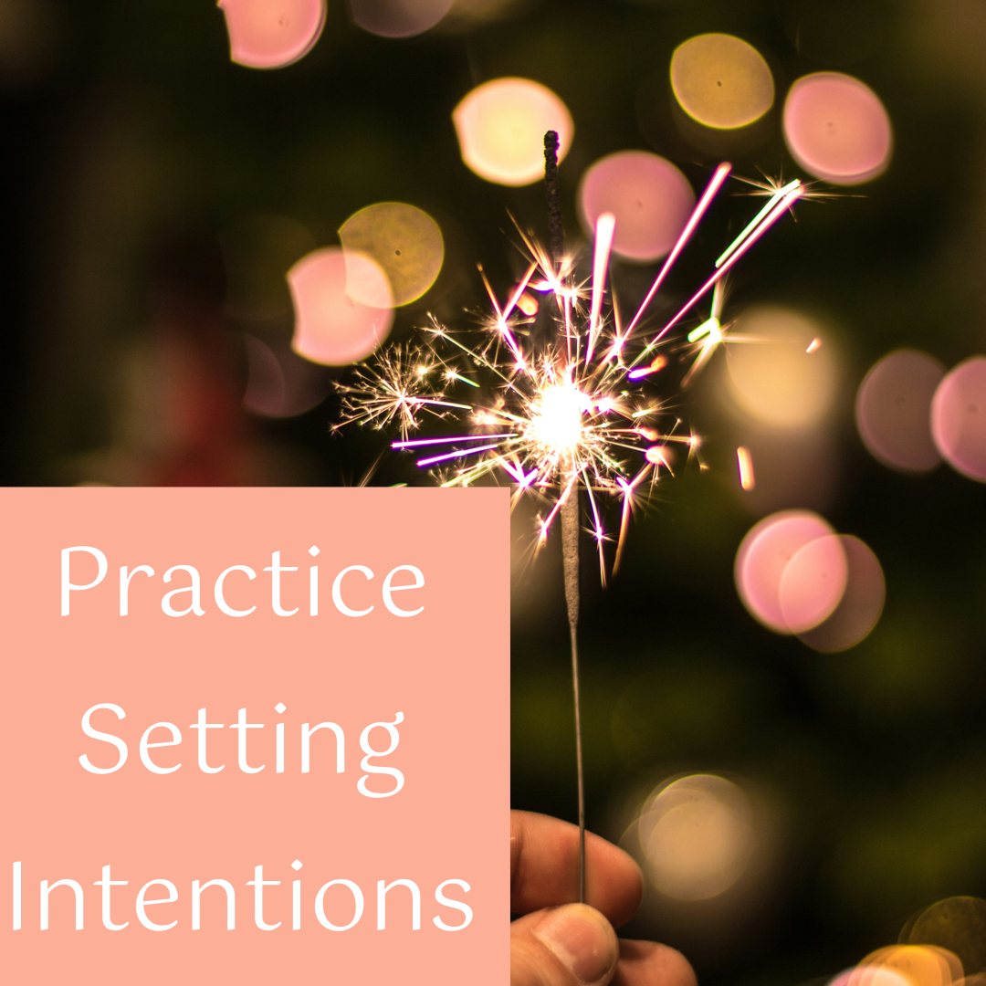 Practice Setting Intentions