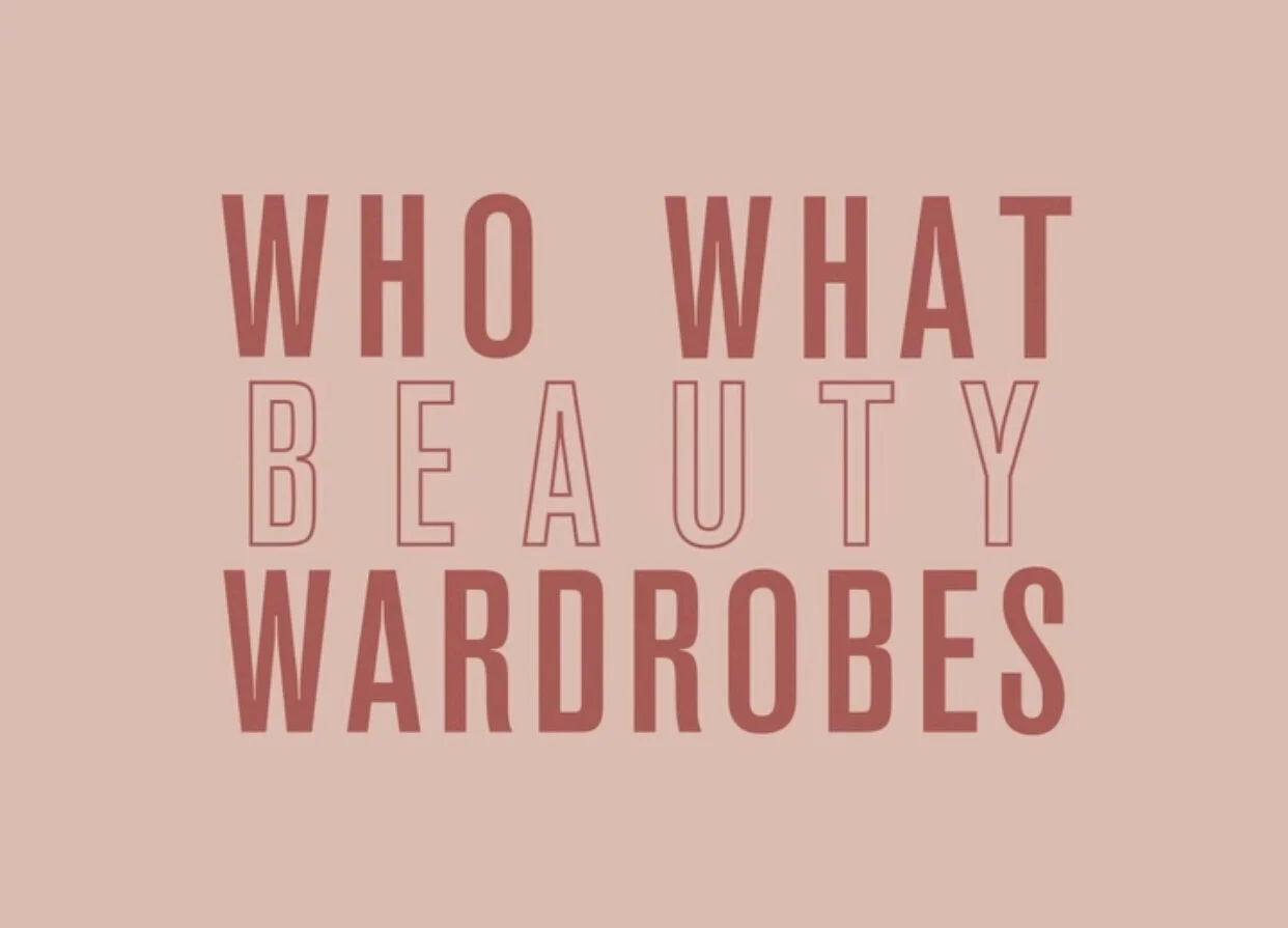 Who What Wear | Beauty Wardrobes with Nina Park