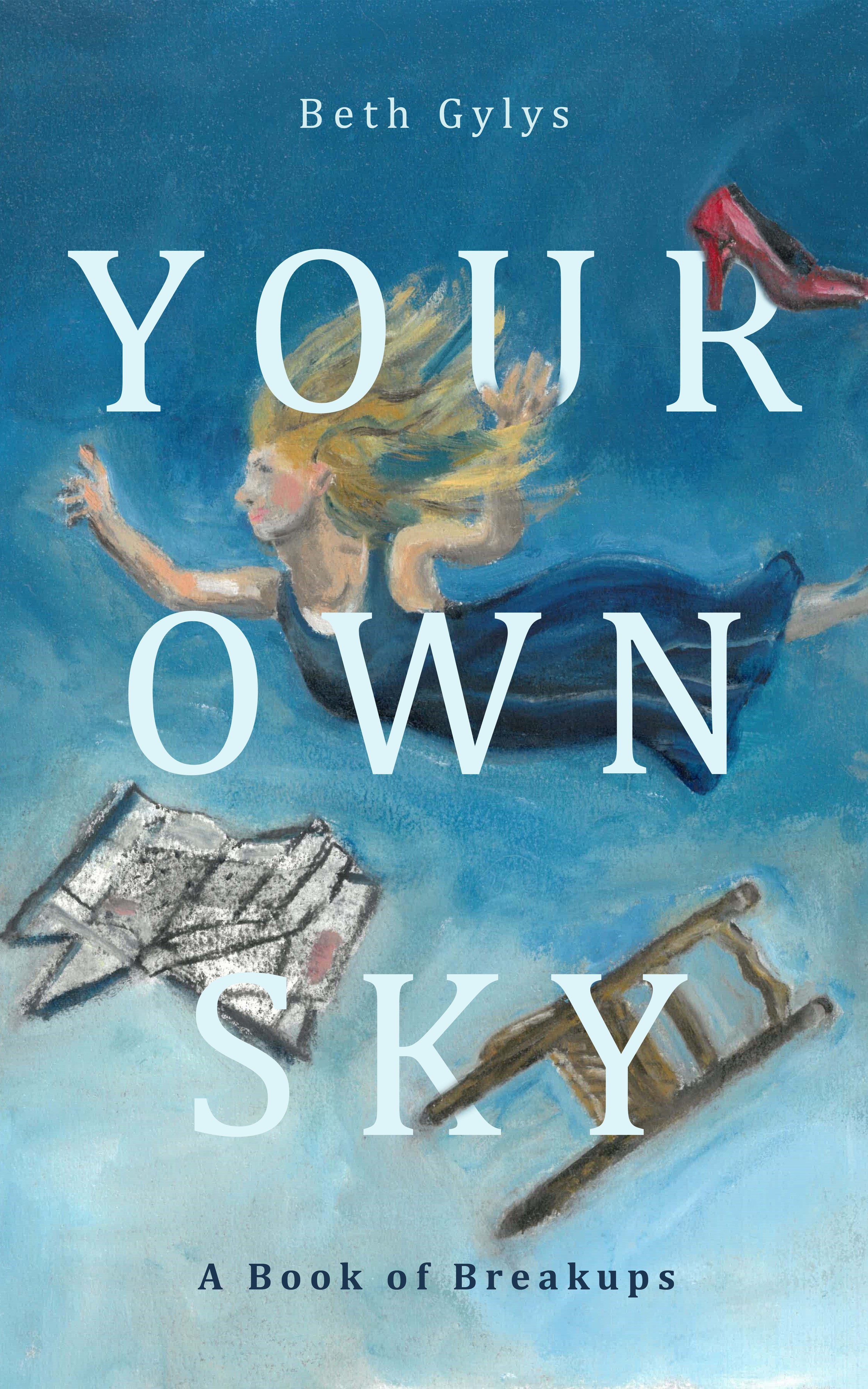 Your Own Sky by Beth Gylys