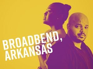 Missouri S&T presents: "Broadbend, Arkansas"