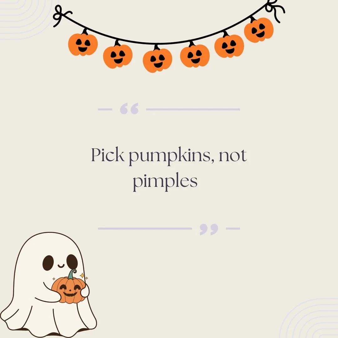Don&rsquo;t let your skin turn into a Halloween horror! Resist the urge to pick your pimples, or you might summon scars that last longer than the spooky season.