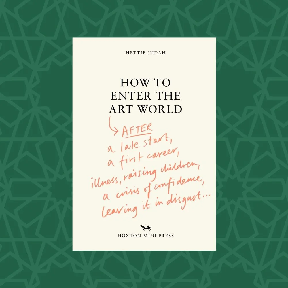 How to Enter the Art World by Hettie Judah (Signed)