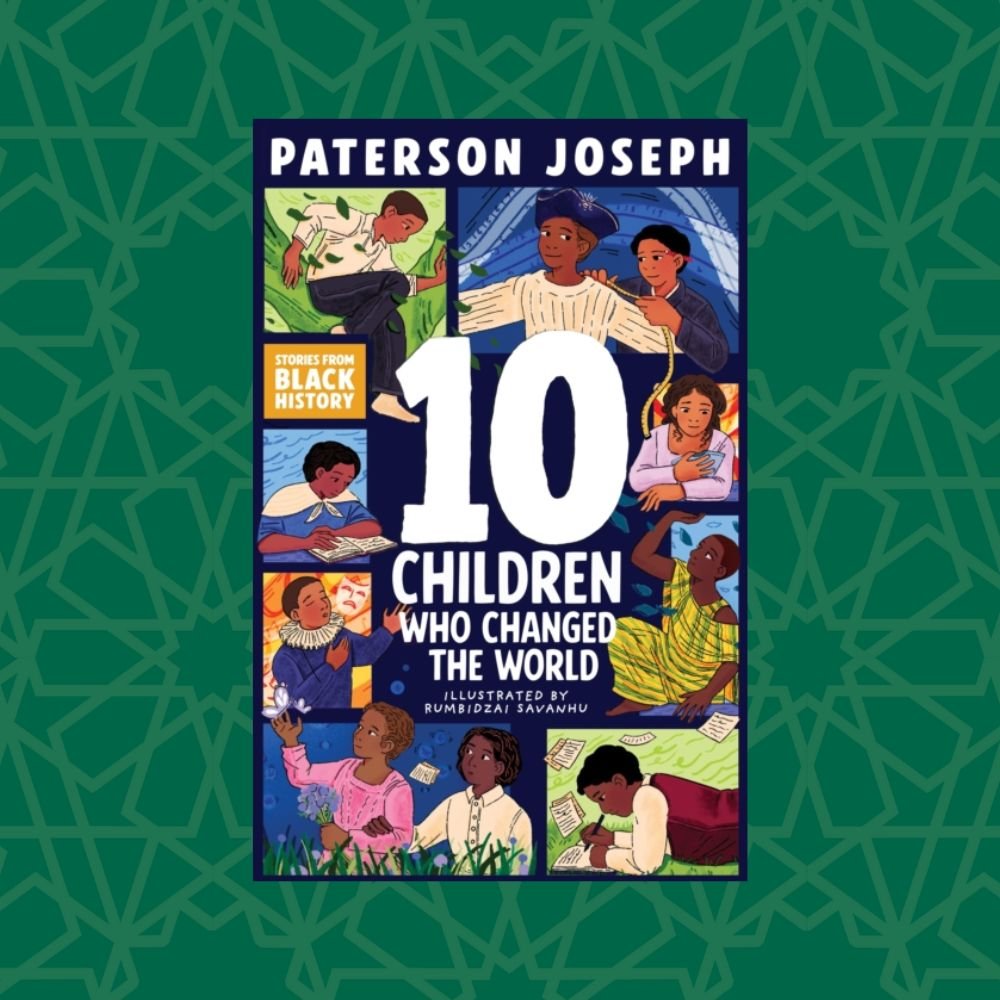 TEN : Children Who Changed The World by Paterson Joseph (Signed)