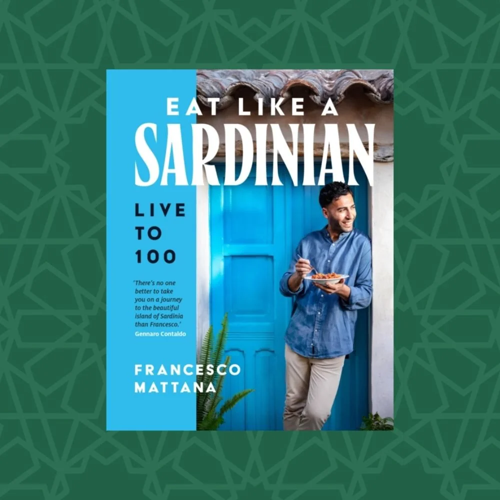 Eat Like a Sardinian : Live to 100 by Francesco Mattana (Signed)