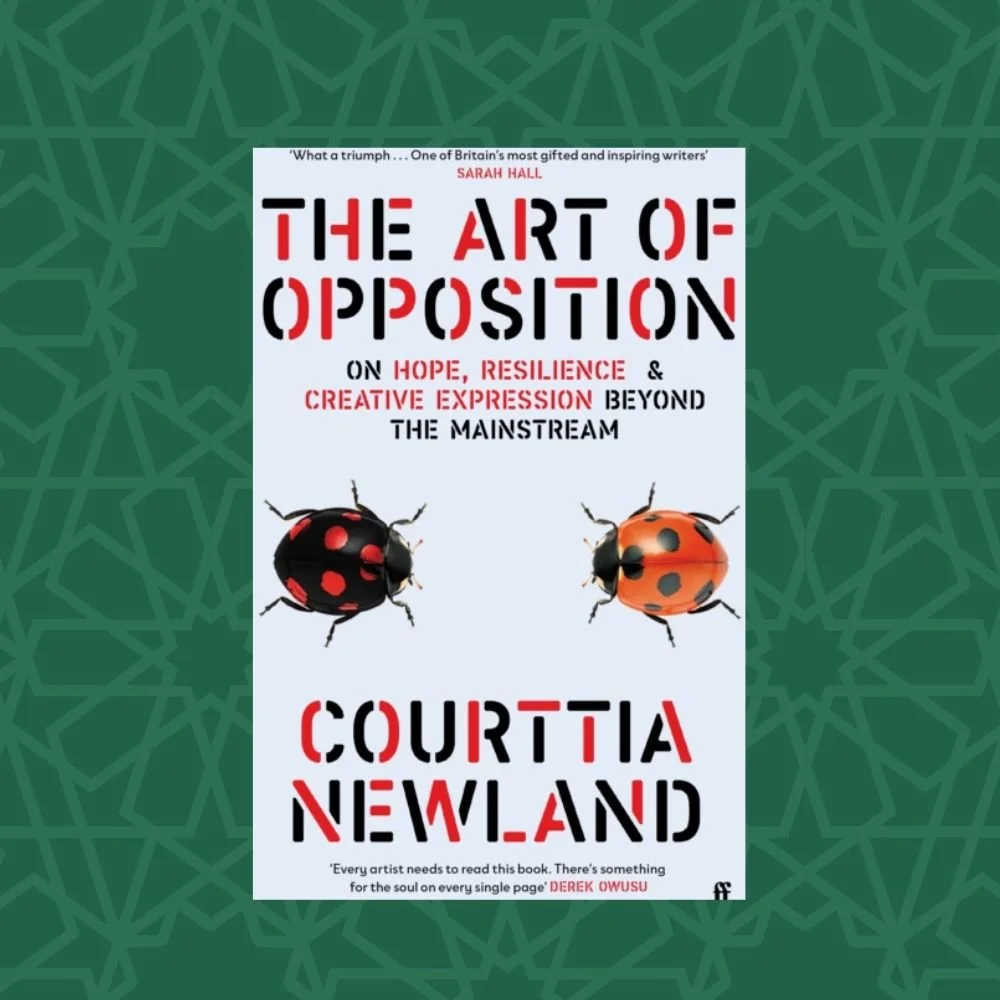 The Art of Opposition by Courttia Newland (Signed)