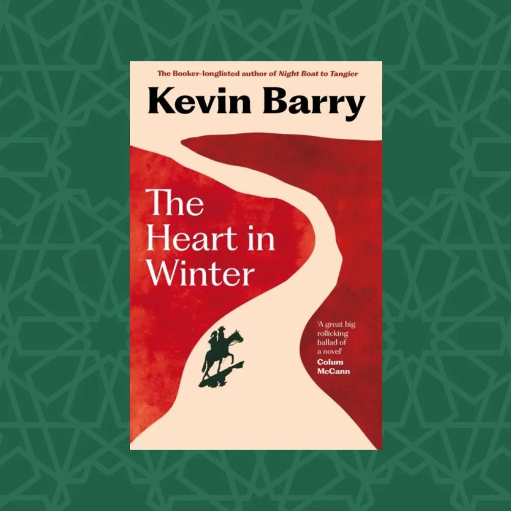 The Heart in Winter by Kevin Barry (Signed)
