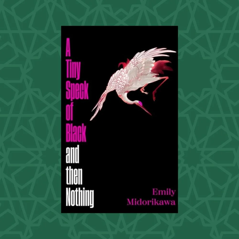 A Tiny Speck of Black and Then Nothing by Emily Midorikawa (Signed)