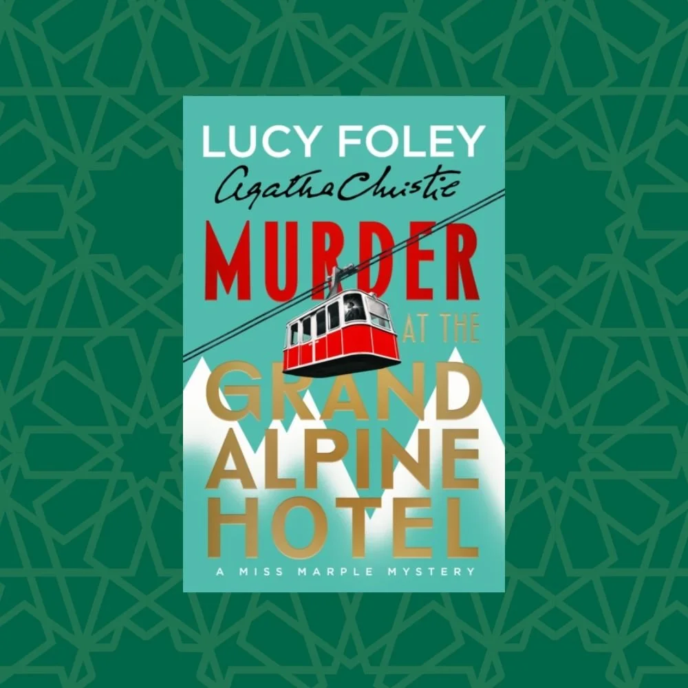 Murder at the Grand Alpine Hotel by Lucy Foley (Signed)