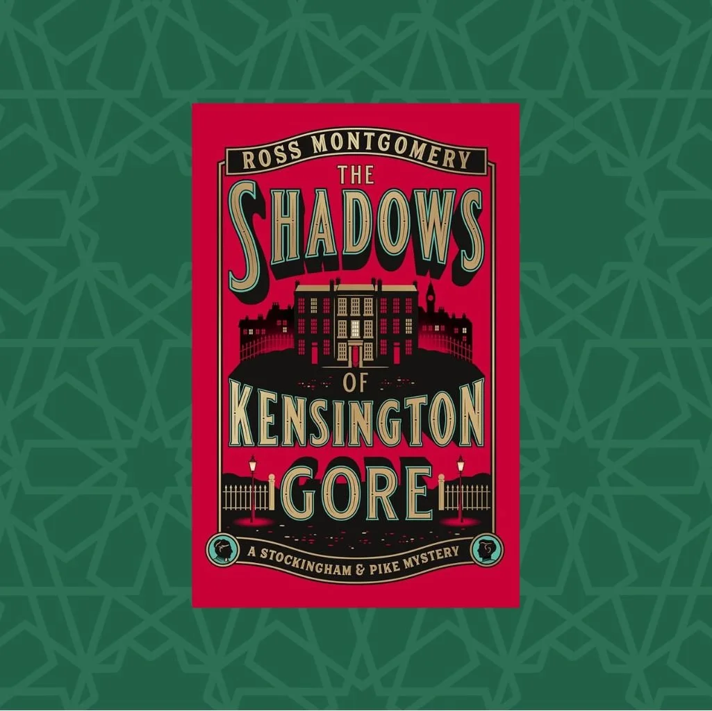The Shadows of Kensington Gore by Ross Montgomery (Signed)
