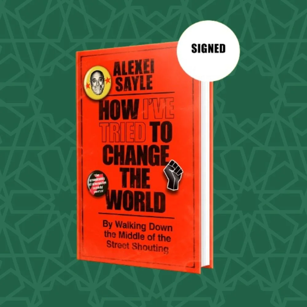 How I've Tried to Change the World by Alexei Sayle (Signed)