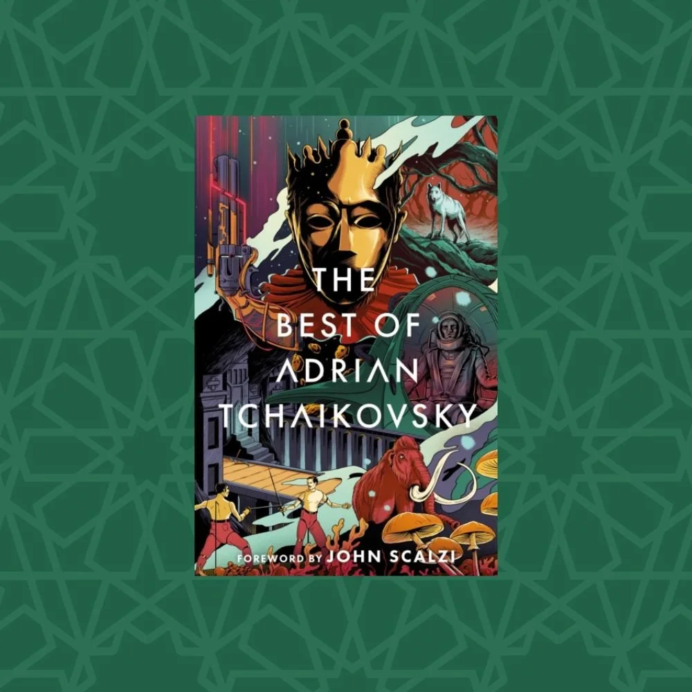 The Best of Adrian Tchaikovsky by Adrian Tchaikovsky (Signed)