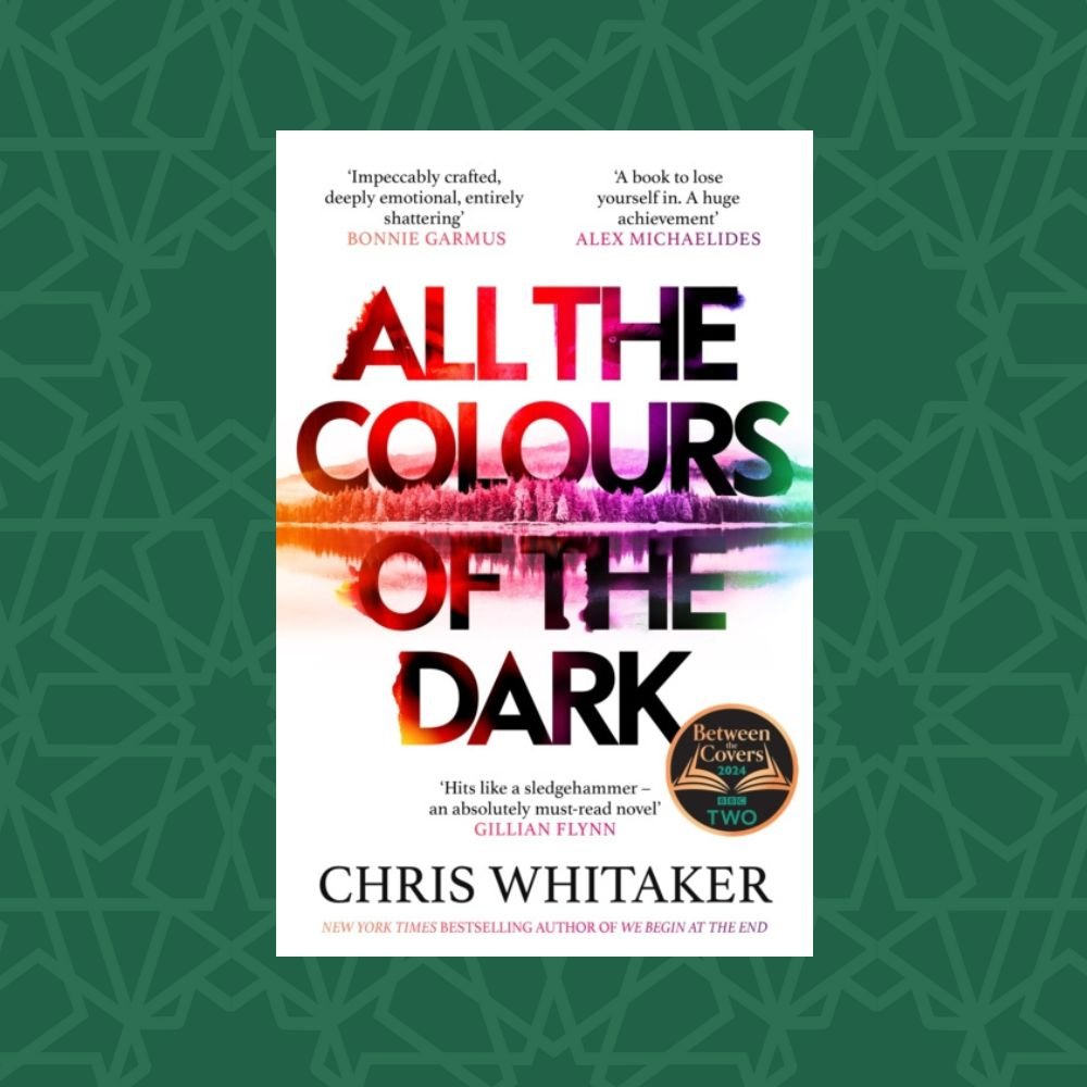 All the Colours of the Dark by Chris Whitaker (Signed)