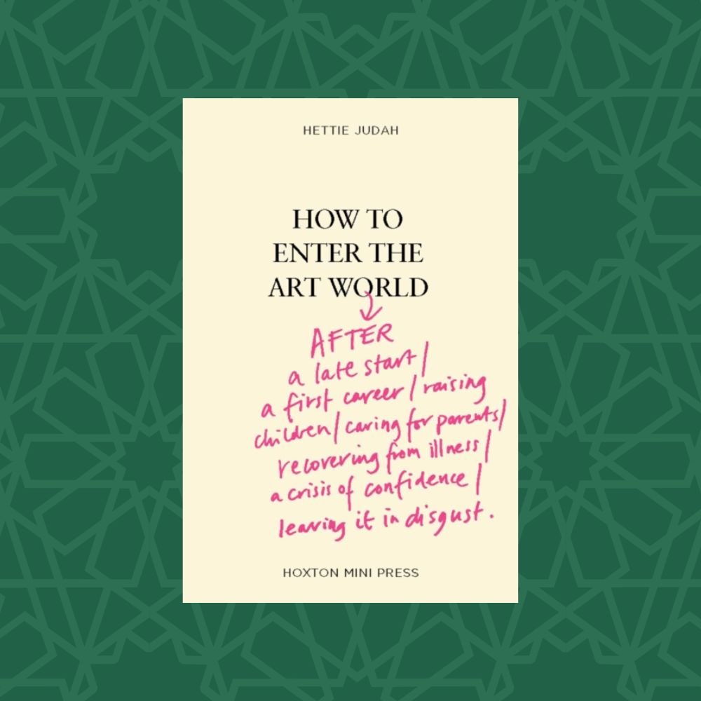 How to Enter the Art World by Hettie Judah (Signed)