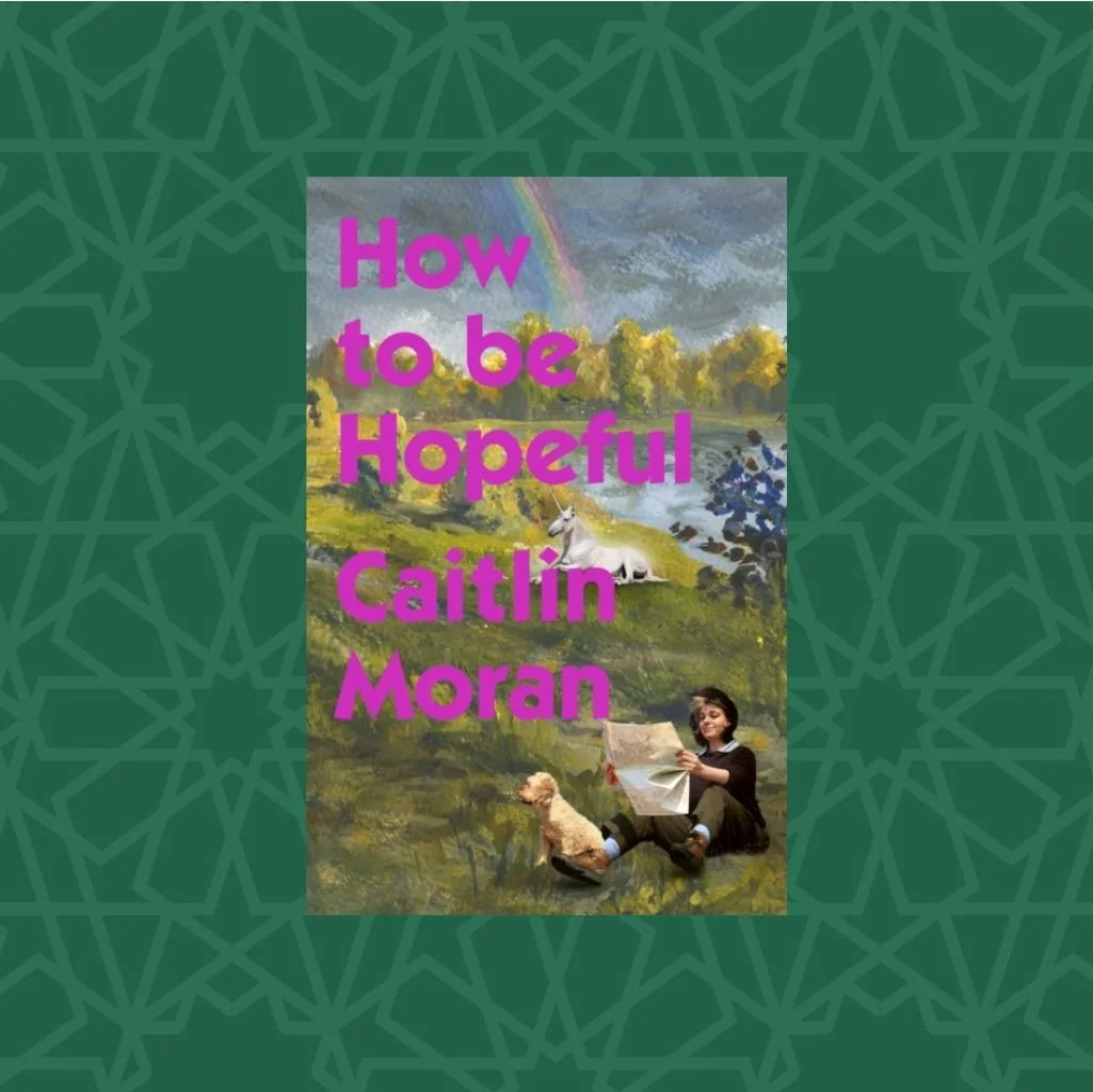 How to Be Hopeful by Caitlin Moran (Signed)
