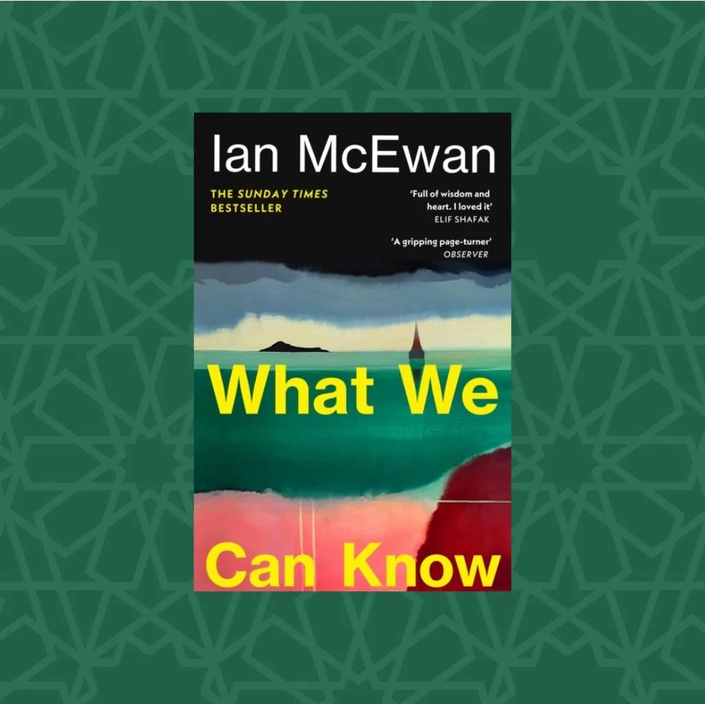 What We Can Know by Ian McEwan (Signed)
