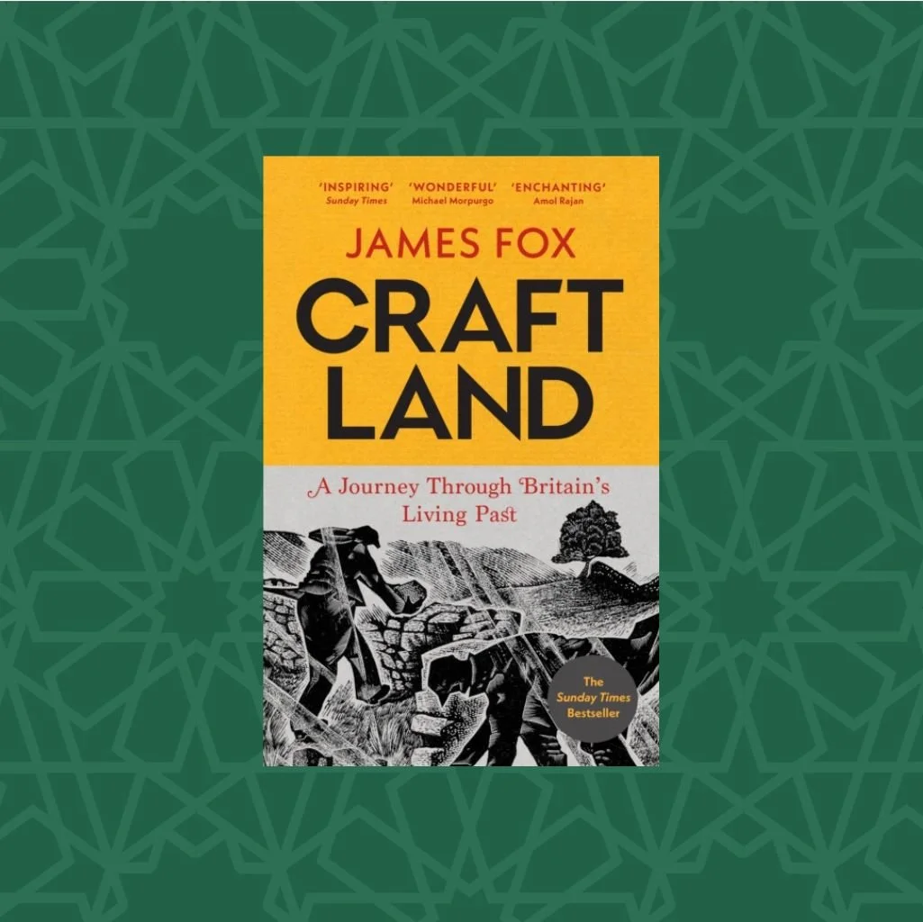 Craftland: A Journey Through Britain's Living Past by James Fox (Signed)