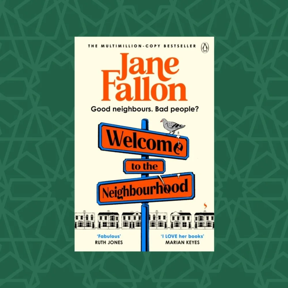 Welcome to the Neighbourhood by Jane Fallon (Signed)