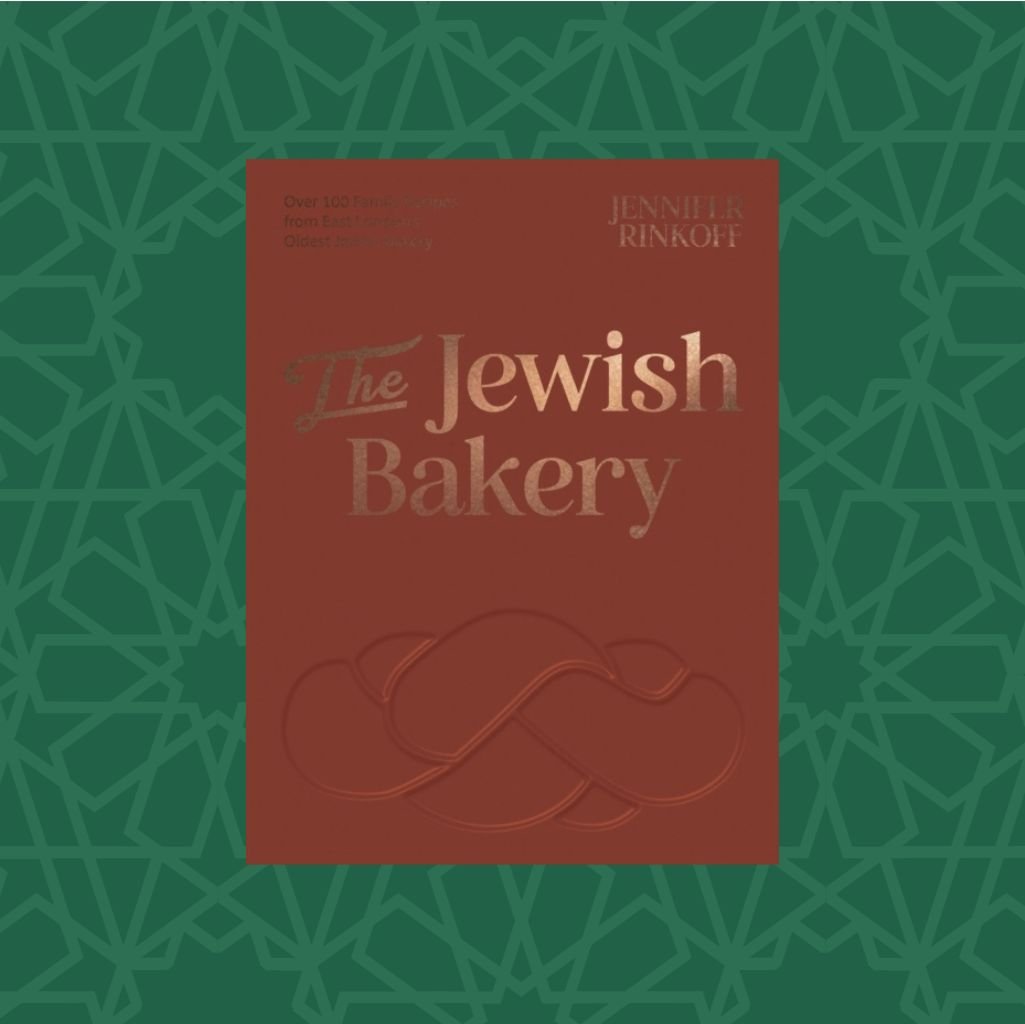 The Jewish Bakery : Over 100 Family Recipes from East London’s Oldest Jewish Bakery by Jennifer Rinkoff (Signed)