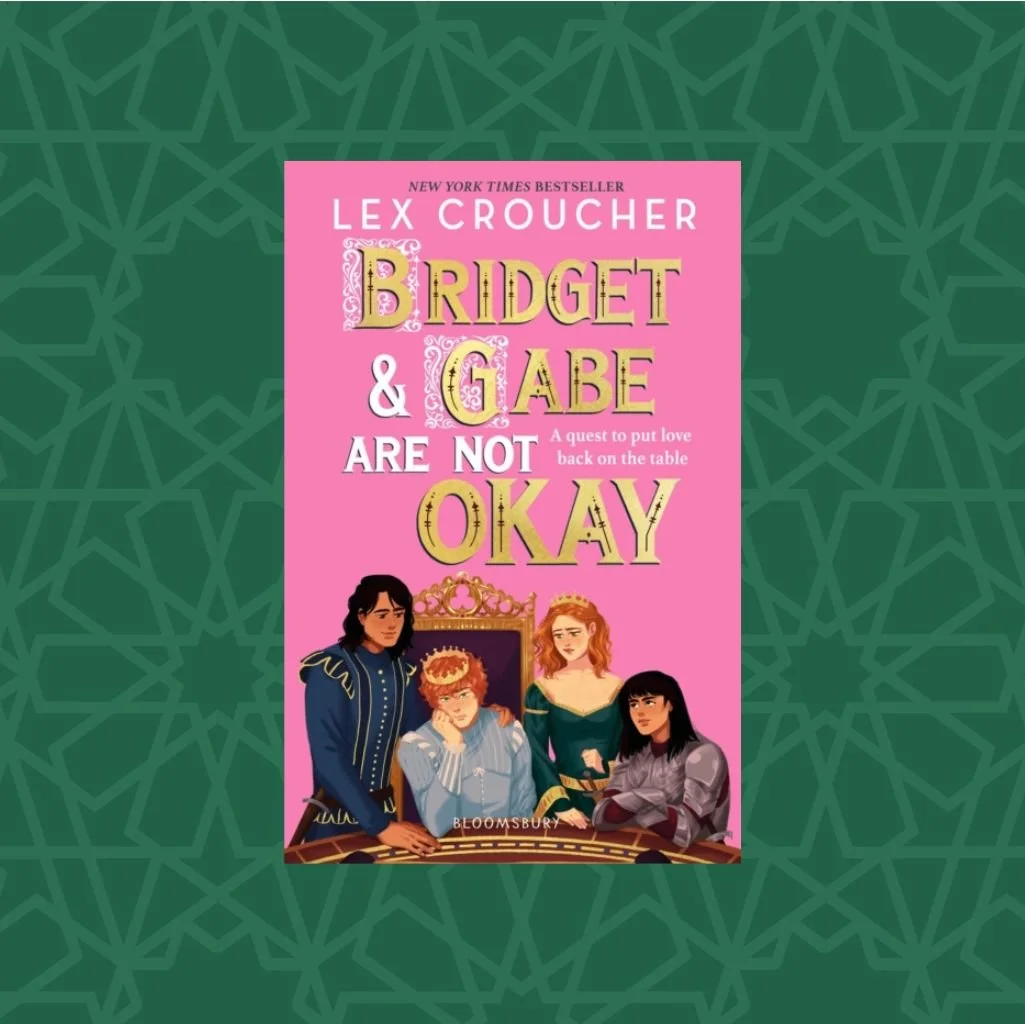 Bridget and Gabe Are Not Okay by Lex Croucher (Signed)