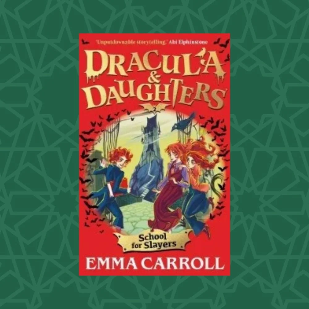 Dracula & Daughters: School for Slayers by Emma Carroll (Signed)