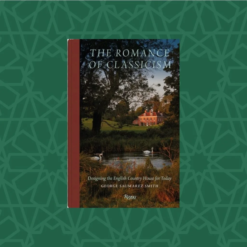 The Romance of Classicism : Designing the English Country House for Today by George Saumarez Smith (Signed)