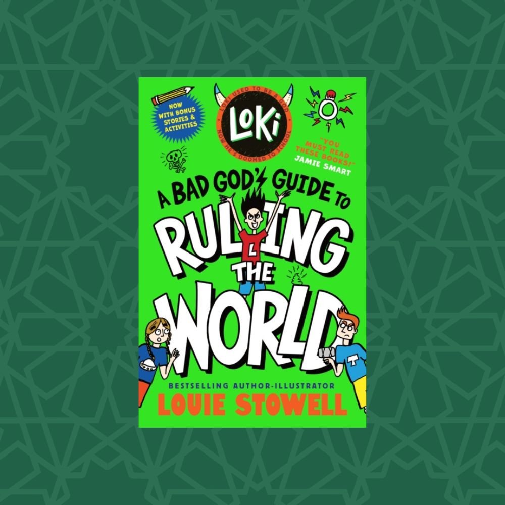 Loki: A Bad God's Guide to Ruling the World by Louie Stowell (Signed)