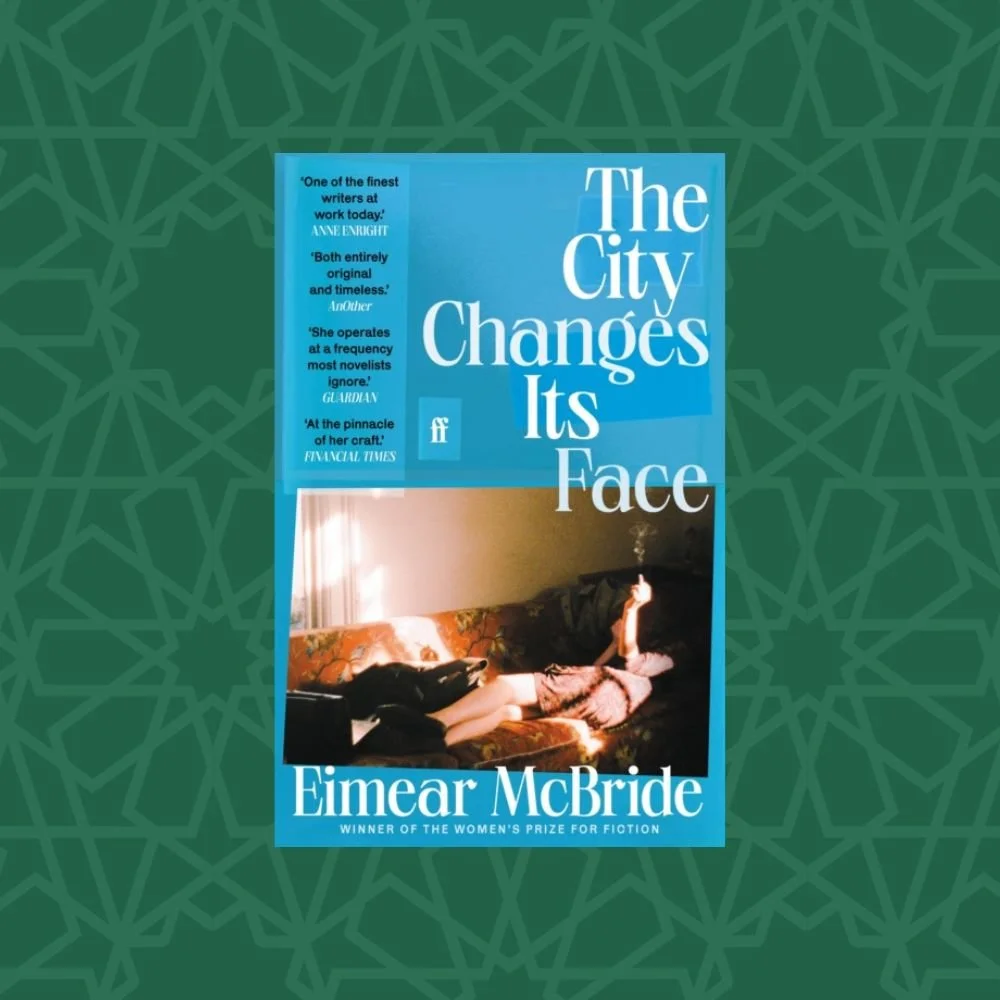 The City Changes Its Face by Eimear McBride (Signed)