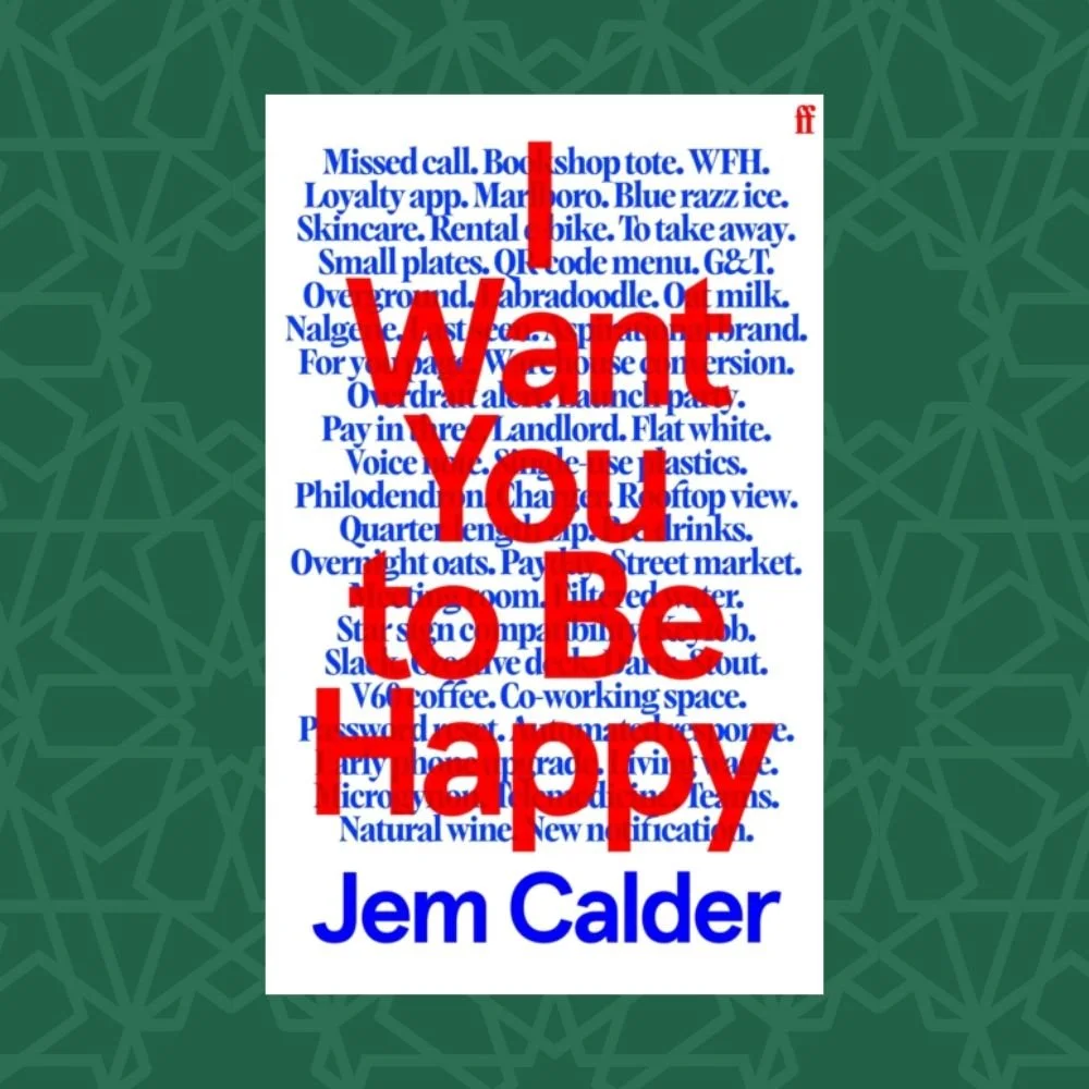 I Want You to Be Happy  by Jem Calder (Signed)