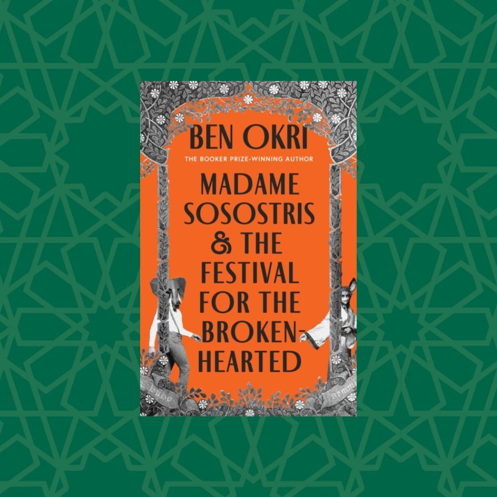 Madame Sosostris & the Festival for the Broken-Hearted by Ben Okri (Signed)
