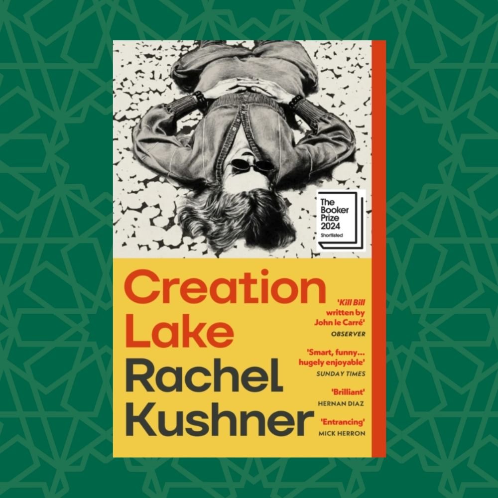 Creation Lake by Rachel Kushner (Signed)