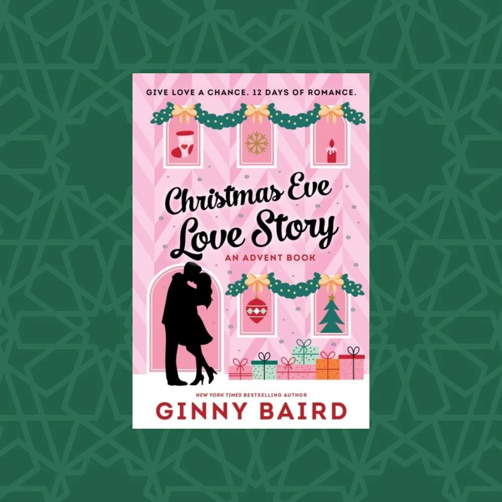Christmas Eve Love Story: An Advent Book by Ginny Baird