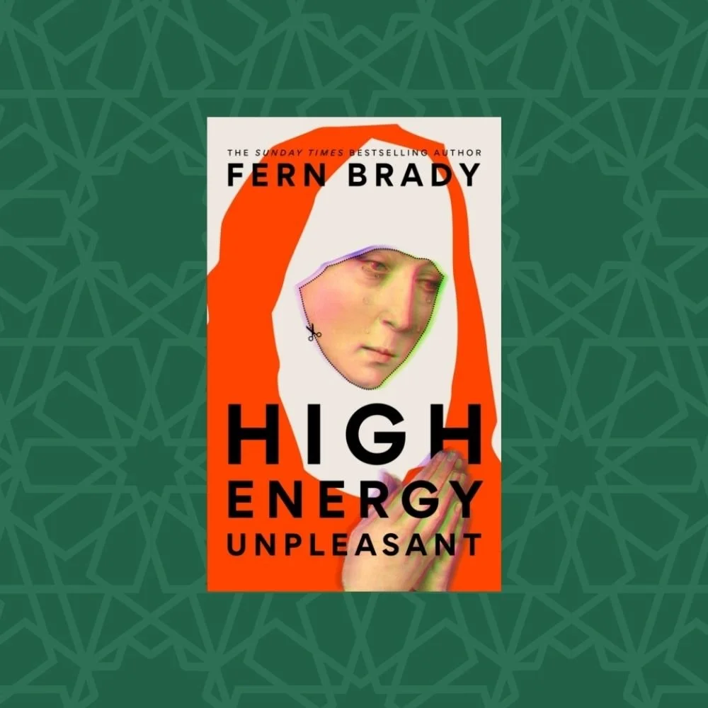 High Energy Unpleasant by Fern Brady (Signed)