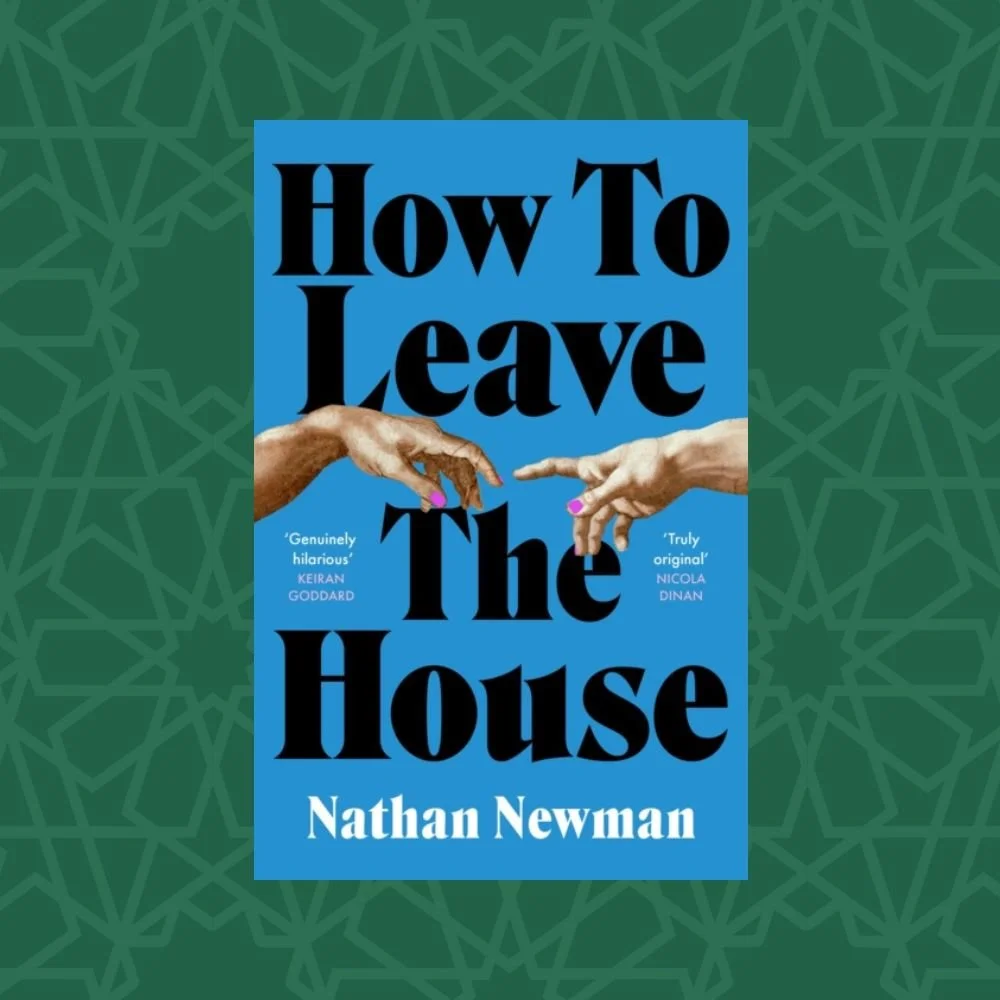 How to Leave the House by Nathan Newman (Signed)