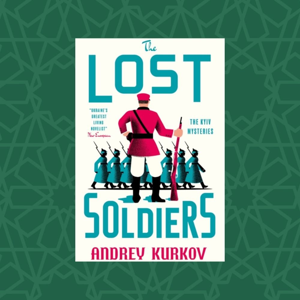 The Lost Soldiers by Andrey Kurkov (Signed)