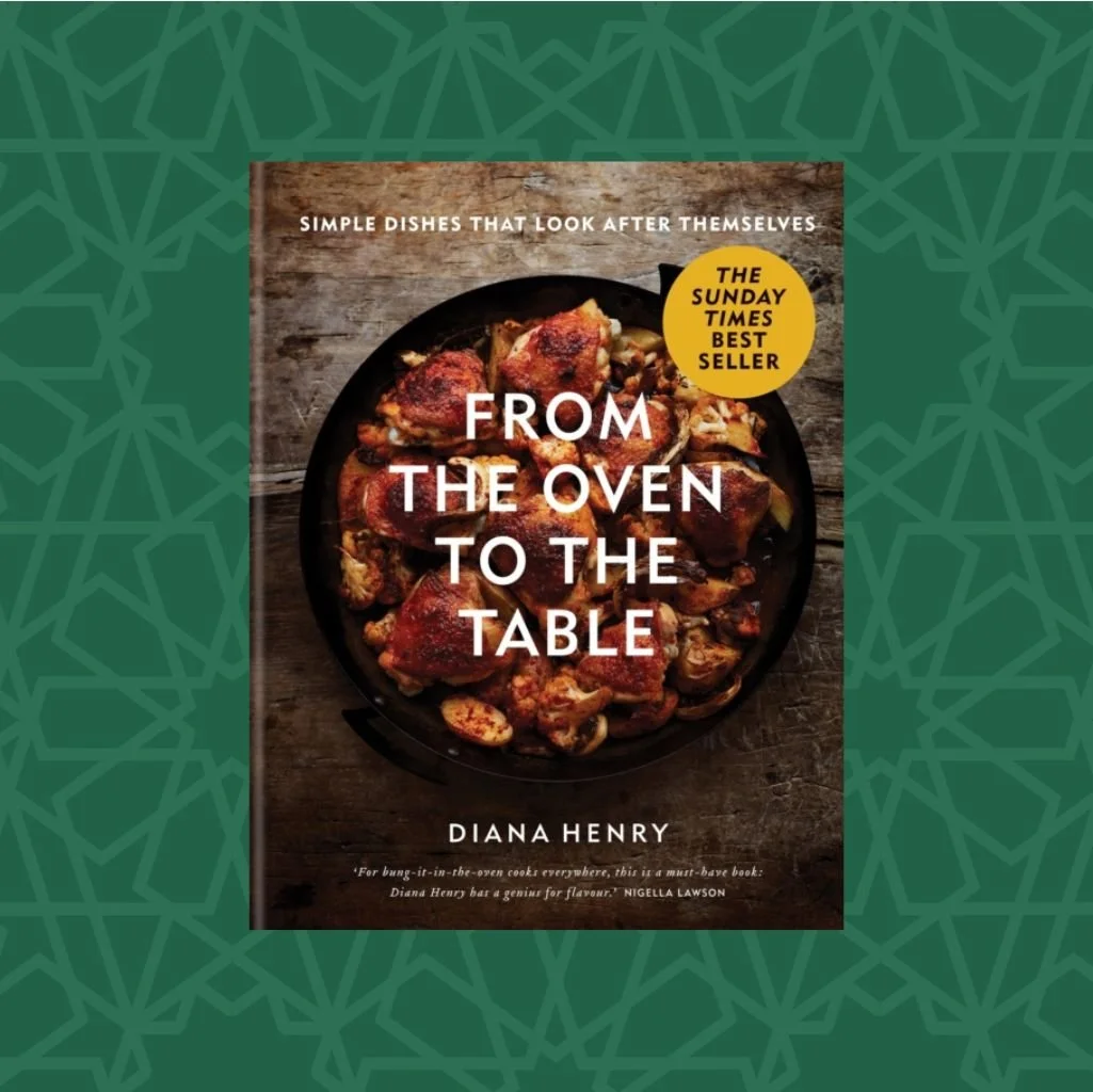 From The Oven to the Table by Diana Henry (Signed)
