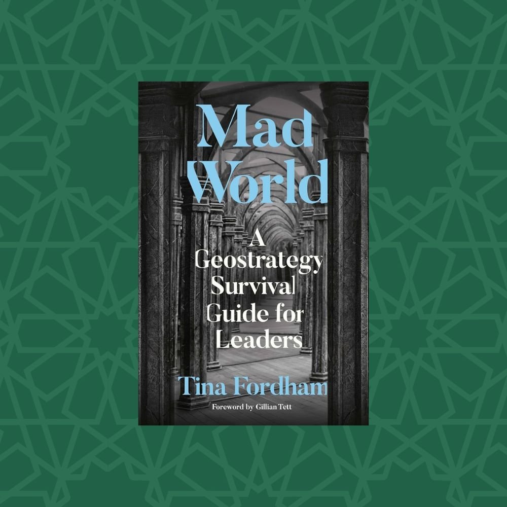 Mad World: A Geostrategy Survival Guide for Leaders by Tina Fordham (Signed)