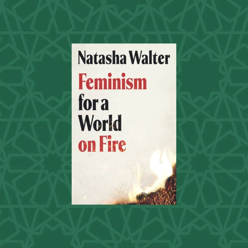 Feminism for a World on Fire by Natasha Walter (Signed)