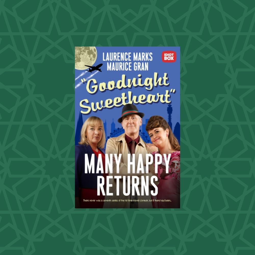Goodnight Sweetheart : Many Happy Returns by Laurence Marks and Maurice Gran (Signed)
